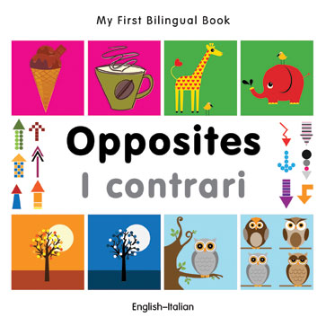 Opposites - i contrari - Bilingual
