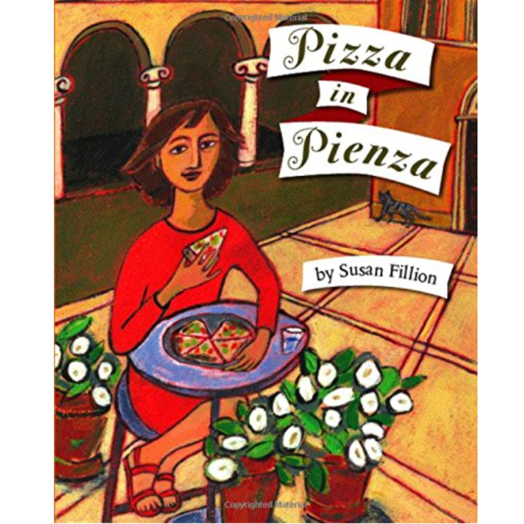 Pizza in Pienza by Susan Fillion-Bilingual Italian-English