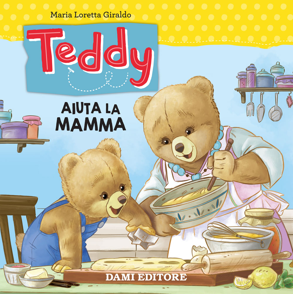 Teddy Aiuta la Mamma  (Teddy helps Mamma)