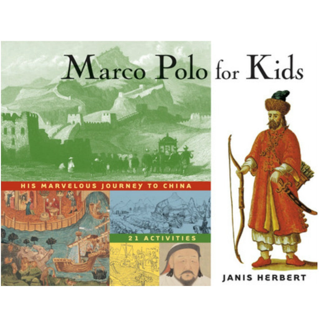 Marco Polo for Kids. His Marvelous Journey to China